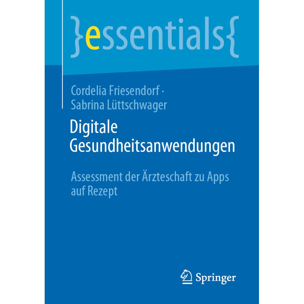 Friesendorf:Digitale Gesundheitsanwendu, Fachbücher von Cordelia Friesendorf, Sabrina Lüttschwager