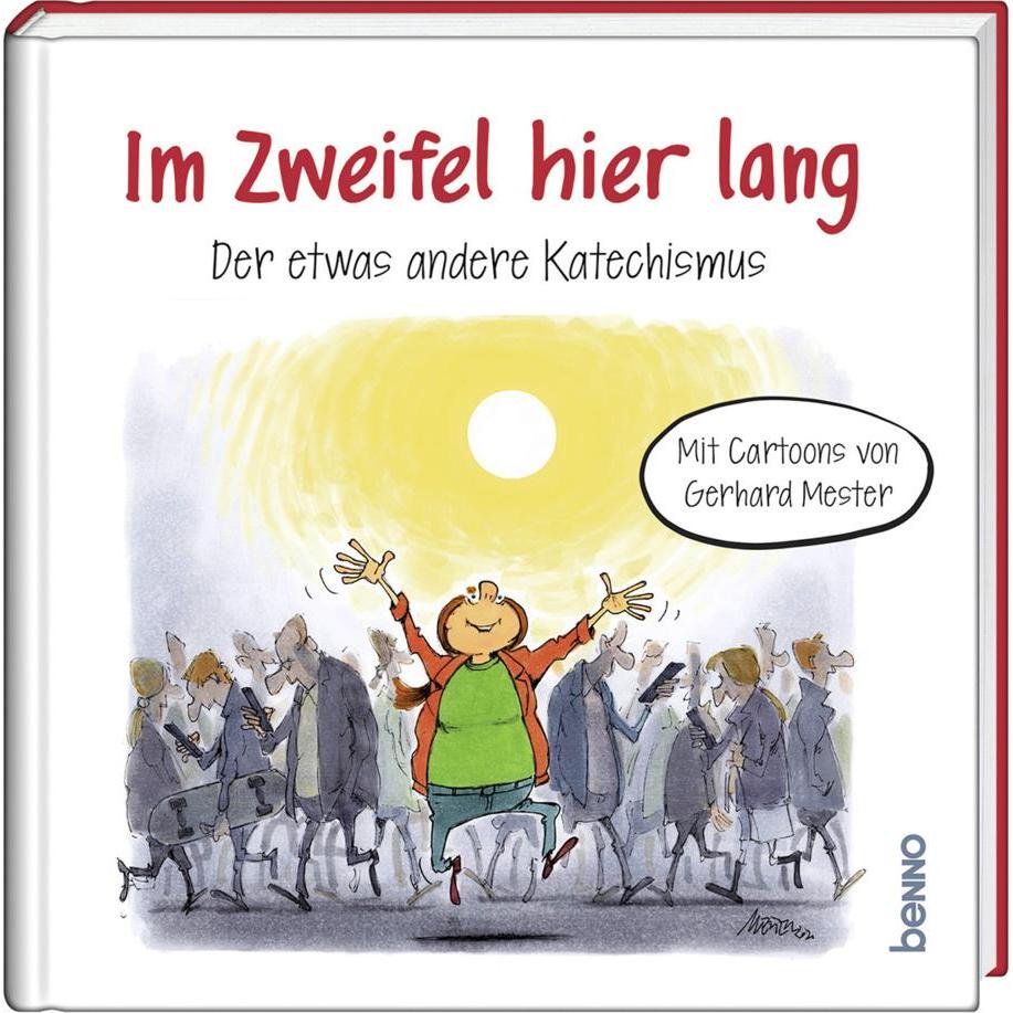 Im Zweifel hier lang, Belletristik von Gerhard Mester
