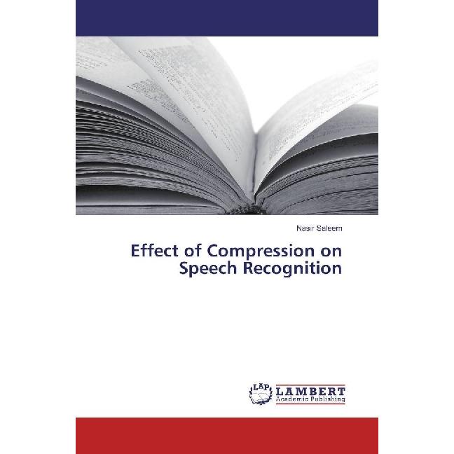 Effect of Compression on Speech Recognition, Fachbücher von Nasir Saleem