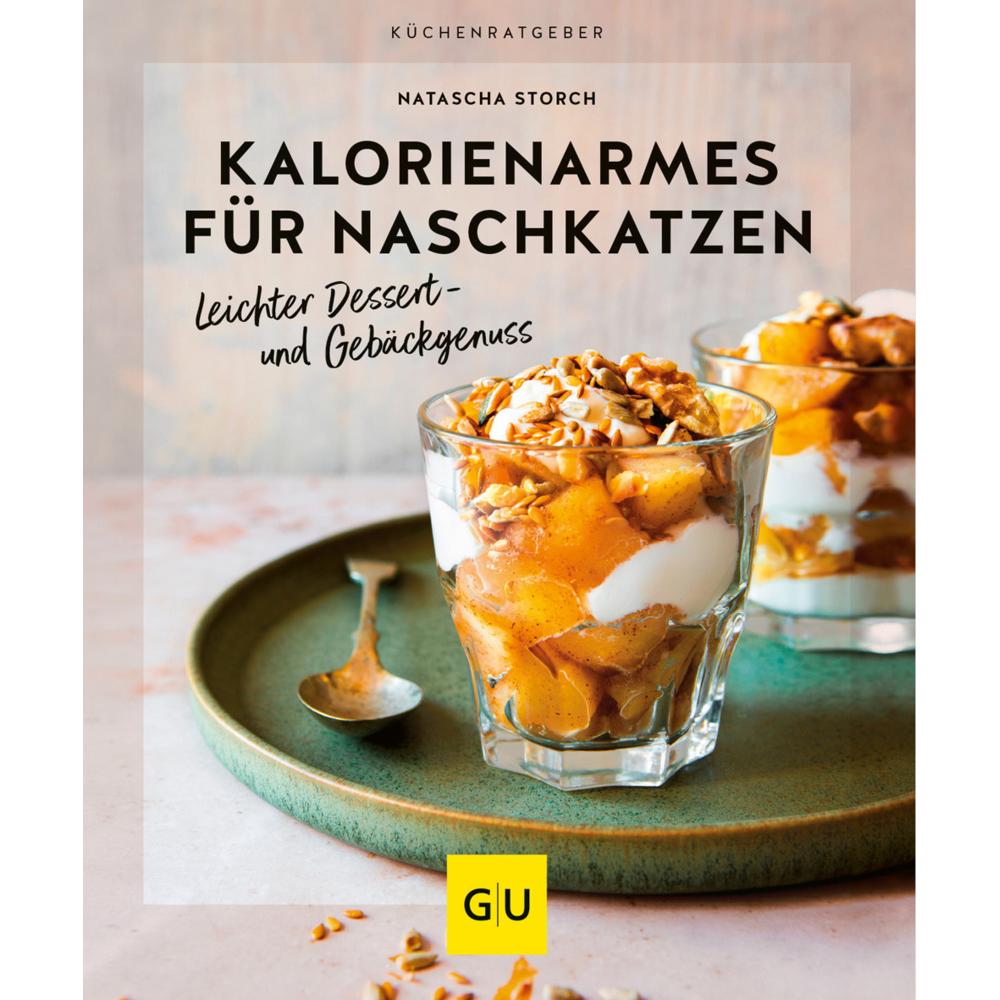 Kalorienarmes für Naschkatzen, Ratgeber von Natascha Storch