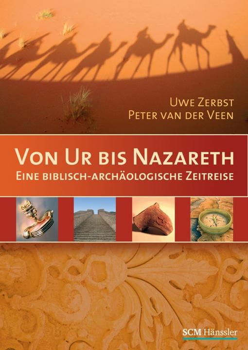 Produktbild Von Ur bis Nazareth (Deutsch, Eric van der Vlist, Uwe Zerbst, 2024)