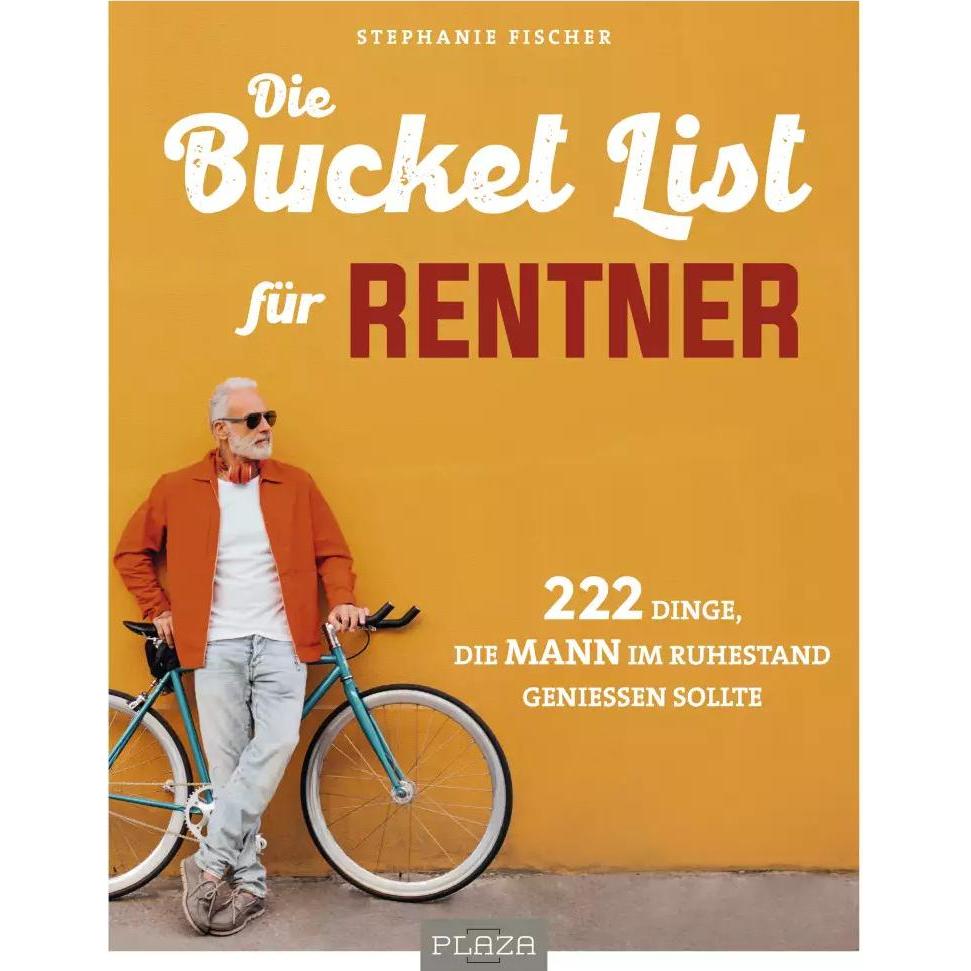 Thumbnail - Die Bucket List für Rentner, Ratgeber von Stephanie Fischer