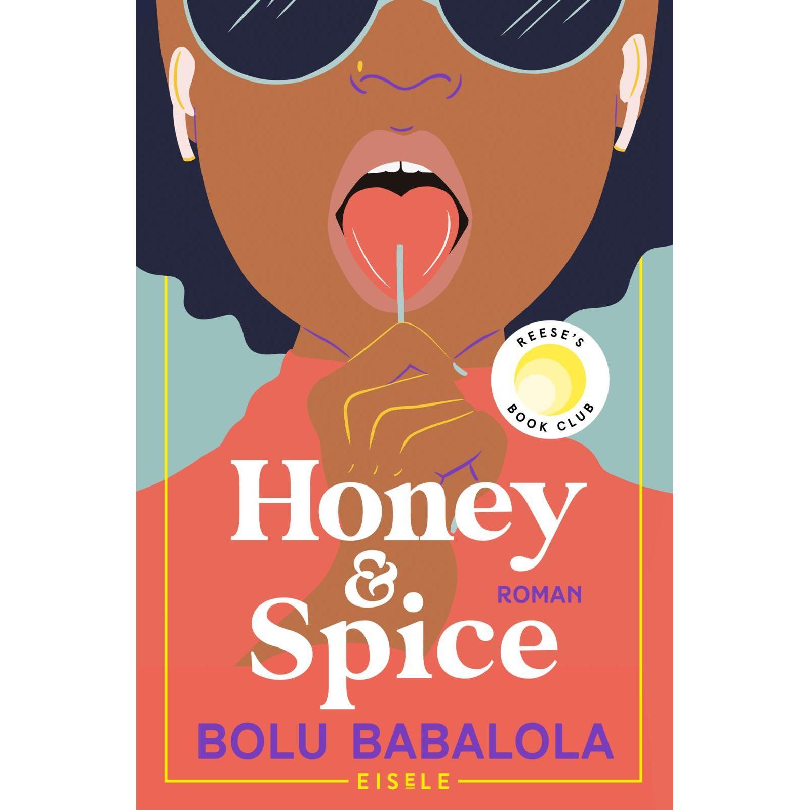 Honey & Spice, Belletristik von Ursula C. Sturm, Bolu Babalola