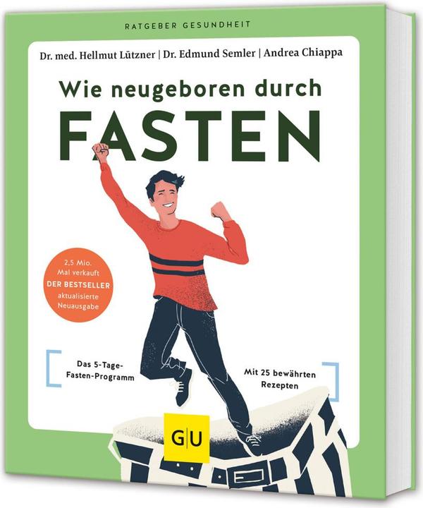 Produktbild Wie neugeboren durch Fasten (Deutsch, Andrea Ciro Chiappa, Edmund Semler, Hellmut Lützner, 2024)