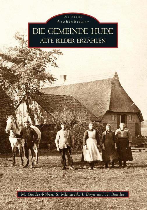 Produktbild Die Gemeinde Hude (Deutsch, Harry Beutler, Jürgen Boyn, Martin Gerdes-Röben, Siegfried Mlinarzik, 2016)