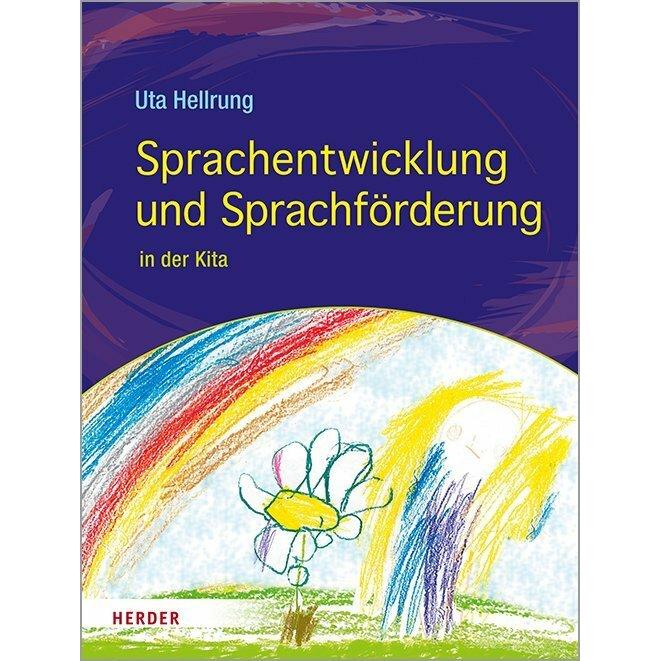 Sprachentwicklung und Sprachförderung, Fachbücher von Uta Hellrung