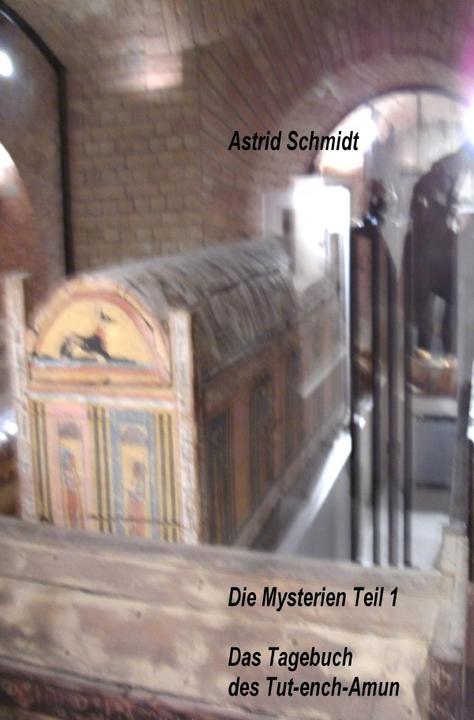 Produktbild Das Tagebuch des Tut-ench-Amun (Astrid Schmidt, Deutsch)
