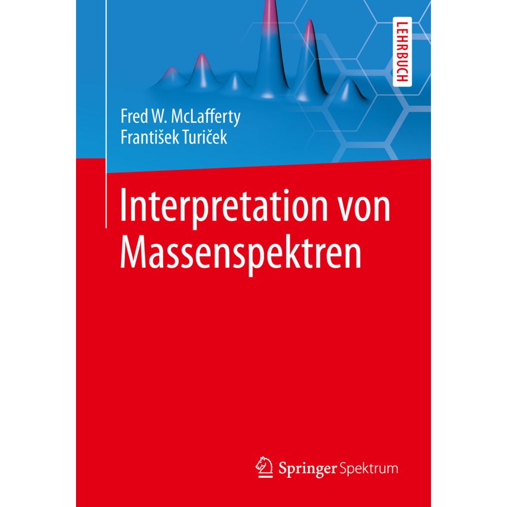 Interpretation von Massenspektren, Fachbücher von Fred W. McLafferty, Frantisek Turecek