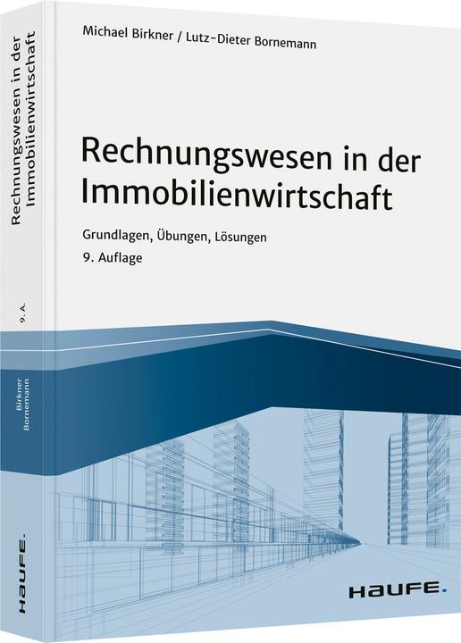 Produktbild Rechnungswesen in der Immobilienwirtschaft - inkl. Arbeitshilfen online (Deutsch, Birkner Michael, Bornemann Lutz-Dieter, 2018)