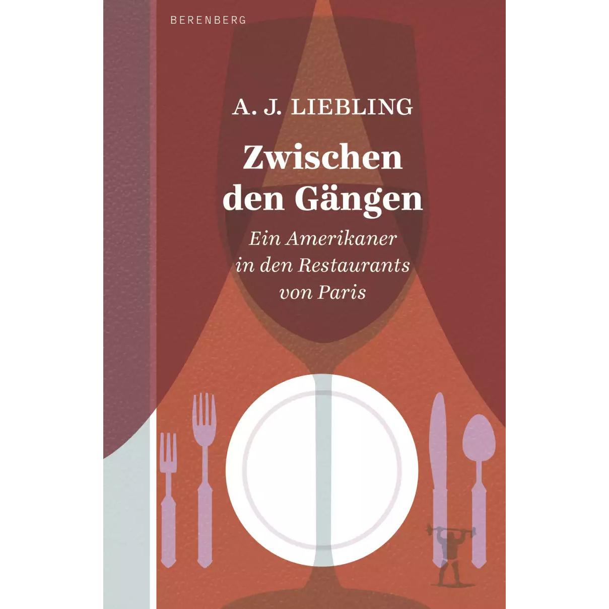 Zwischen den Gängen, Belletristik von Joachim Kalka, A.J. Liebling