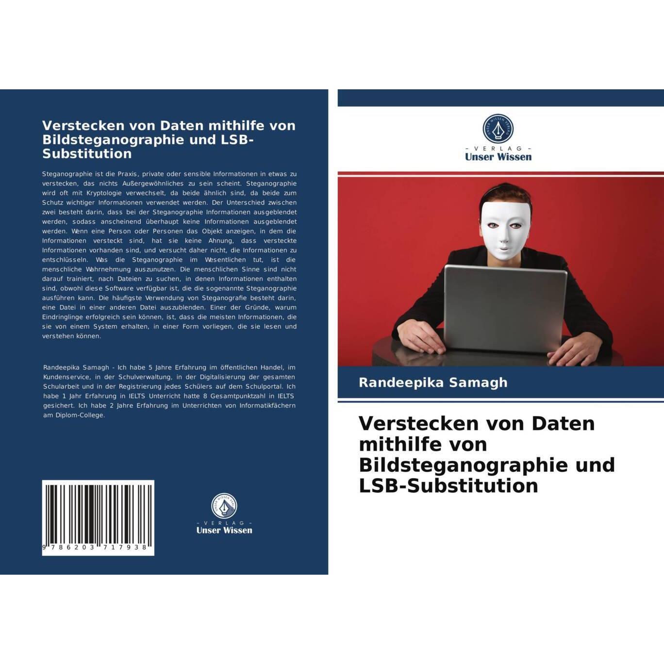 Verstecken von Daten mithilfe von Bildsteganographie und LSB-Substitution, Fachbücher von Randeepika Samagh