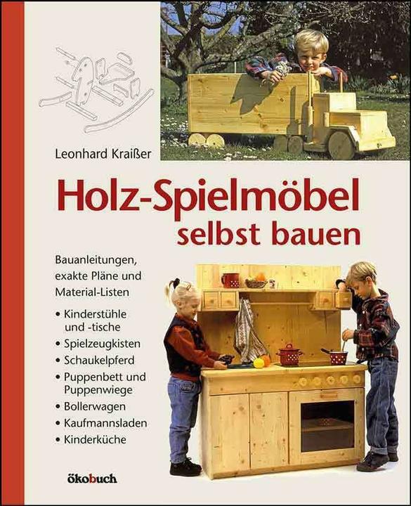 Produktbild Holz-Spielmöbel selbst bauen (Deutsch, Leonhard Kraisser, 2015)