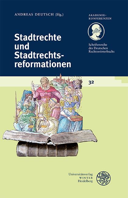 Image du produit Schriftenreihe des Deutschen Rechtswörterbuchs / Stadtrechte und Stadtrecht (Allemand, Académie des sciences de Heidelberg, Andreas Allemand, 2021)