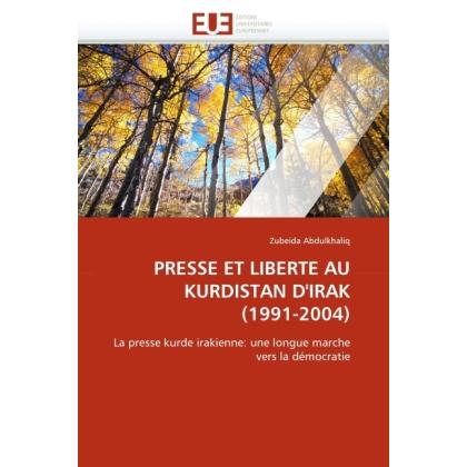 PRESSE ET LIBERTE AU KURDISTAN D'IRAK (1991-2004), Fachbücher