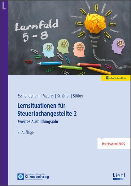 Produktbild Lernsituationen für Steuerfachangestellte 2 (Deutsch, Lena Meurer, Oliver Zschenderlein, Karin Schüller, Roswitha Stöber, 2025)