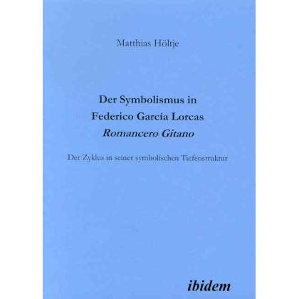 Der Symbolismus in Federico García Lorcas Romancero Gitano, Fachbücher