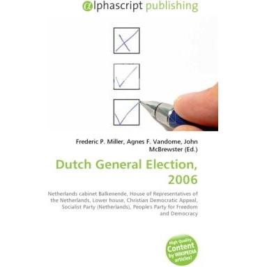Thumbnail - Dutch General Election, 2006, Fachbücher von Agnes F. Vandome, Frederic P. Miller, John McBrewster