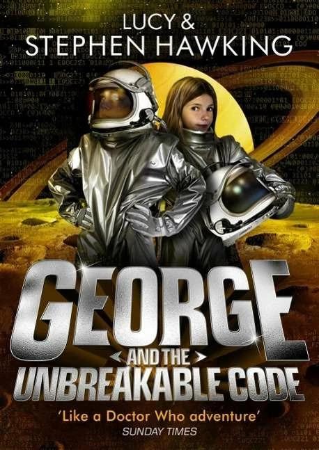 Produktbild George and the Unbreakable Code (Englisch, Lucy Hawking, Stephen Hawking, 2015)