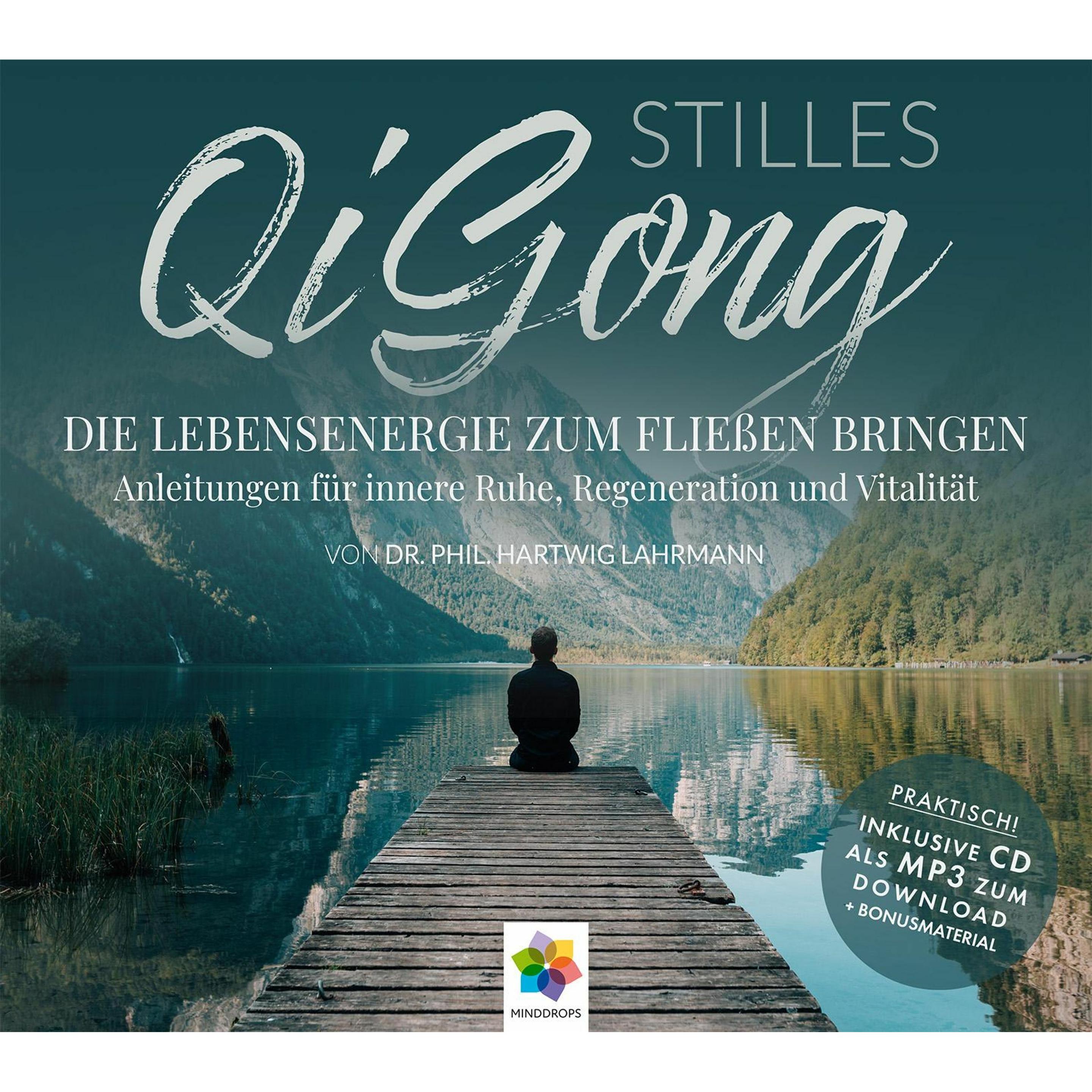 Stilles Qi Gong, Ratgeber von minddrops, Hartwig Dr. phil. Lahrmann