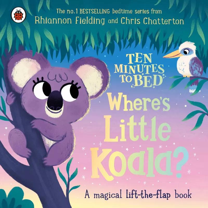 Penguin Random House Ten Minutes to Bed: Where's Little Koala? (Rhiannon Fielding, Chris Chatterton, Englisch), Sonstige...