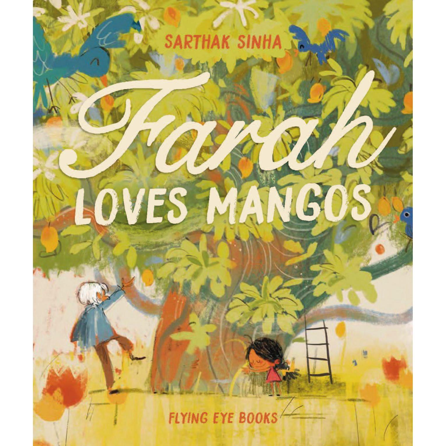 Farah Loves Mangos, Kinderbücher von Sarthak Sinha