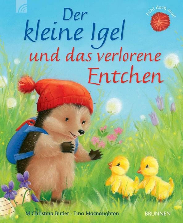 Produktbild Brunnen Der kleine Igel und das verlorene Entchen (Deutsch, M Christina Butler, 2018)