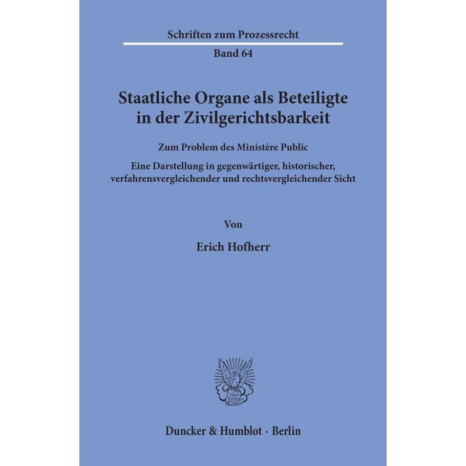 Staatliche Organe als Beteiligte in der Zivilgerichtsbarkeit., Fachbücher