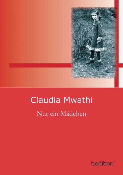 Produktbild Nur ein Mädchen (Deutsch, Claudia Mwathi, 2012)