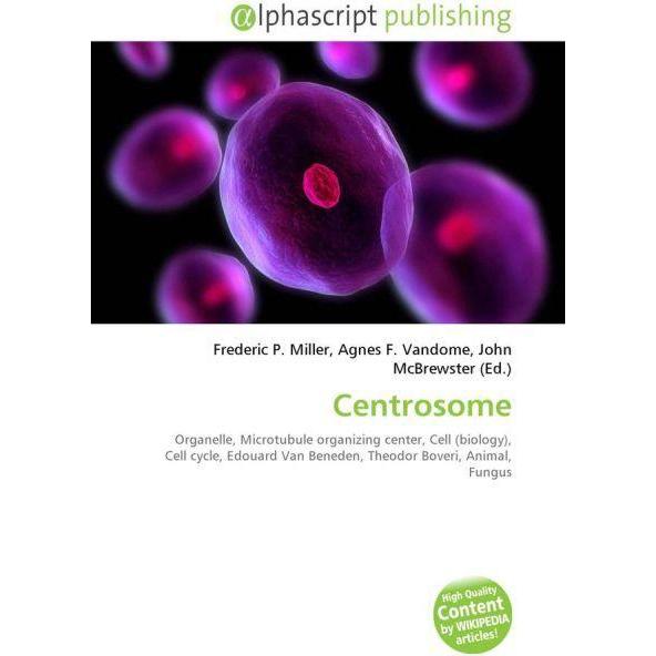 Centrosome, Fachbücher von Agnes F. Vandome, Frederic P. Miller, John McBrewster