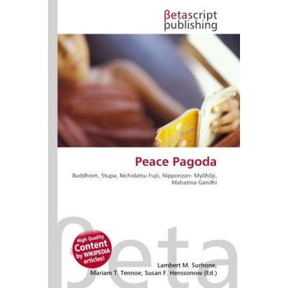 Peace Pagoda, Sachbücher von Lambert M. Surhone, Mariam T. Tennoe, Susan F. Henssonow