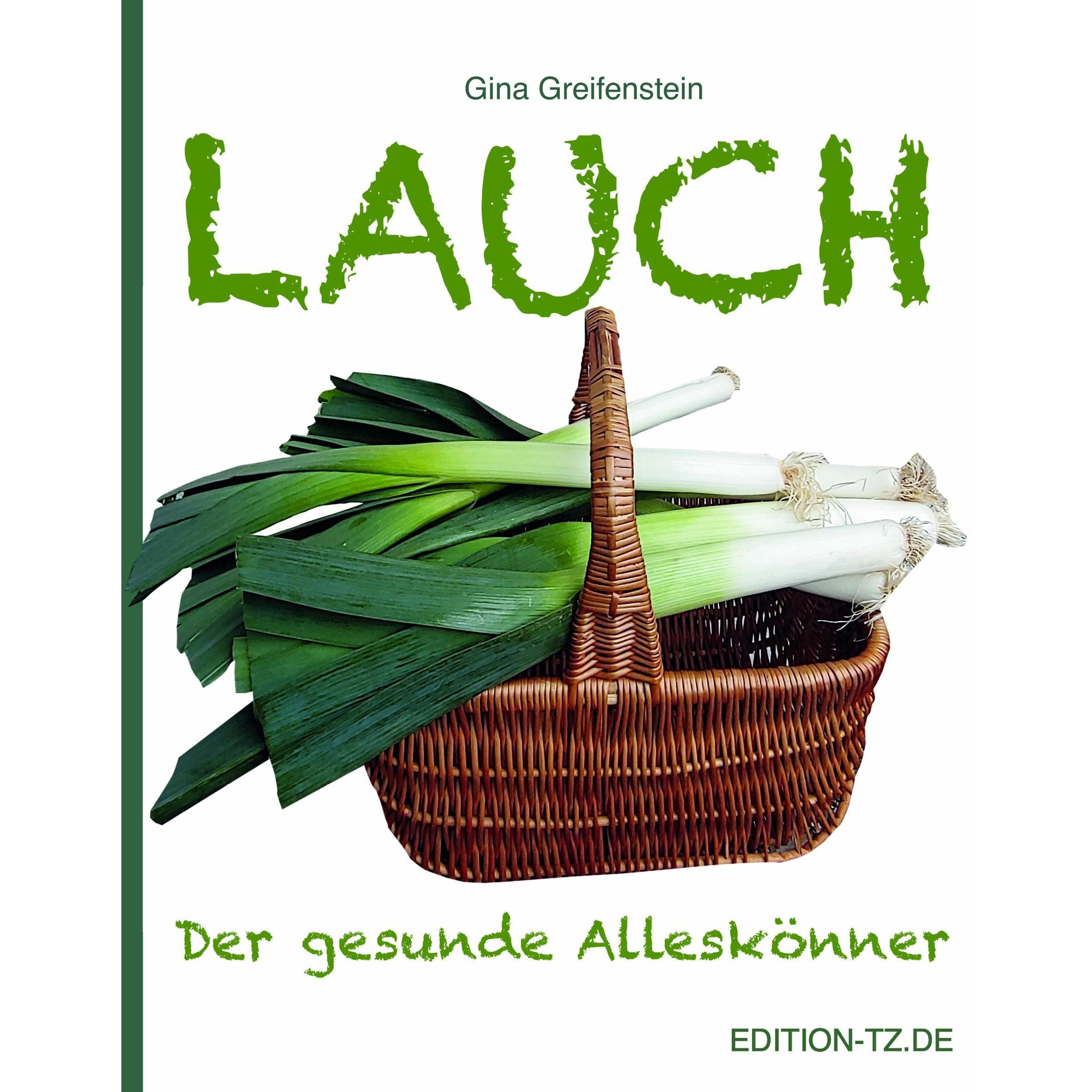 Lauch, Belletristik von Gina Greifenstein
