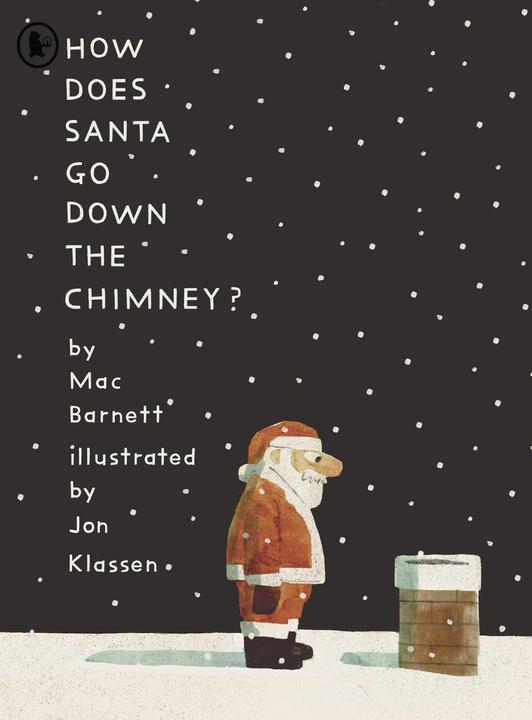 Actual product image How Does Santa Go Down the Chimney? (English, Jon Class, Mac Barnett, 2024)