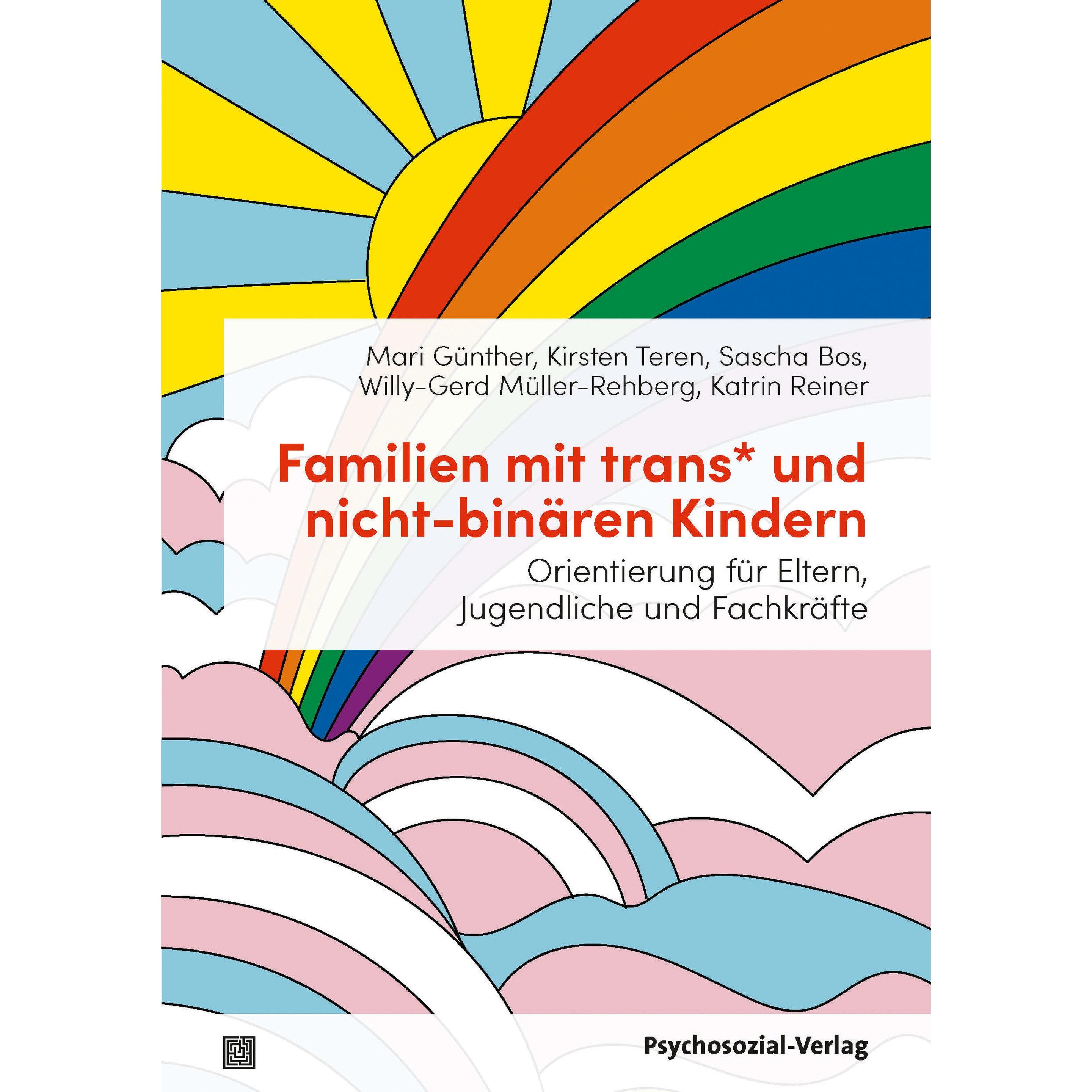 Familien mit trans* und nicht-binären Kindern, Fachbücher von Mari Günther, Kirsten Teren, Katrin Reiner, Willy-Gerd Mül...