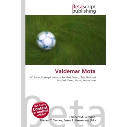 Valdemar Mota, Ratgeber von Lambert M. Surhone, Miriam T. Timpledon, Susan F. Marseken