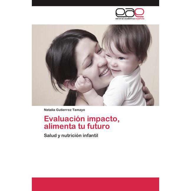 Evaluación impacto, alimenta tu futuro, Fachbücher