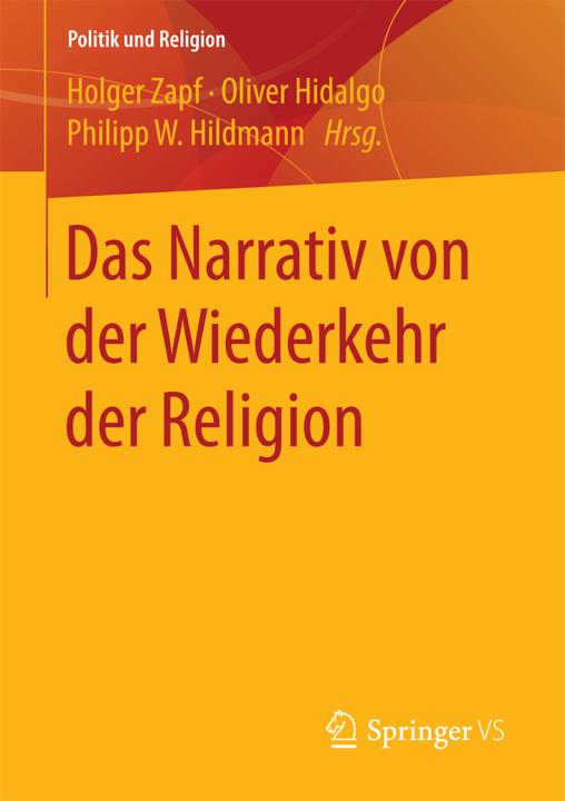 Produktbild Das Narrativ von der Wiederkehr der Religion (Deutsch, Holger Zapf, Oliver Hidalgo, 2017)