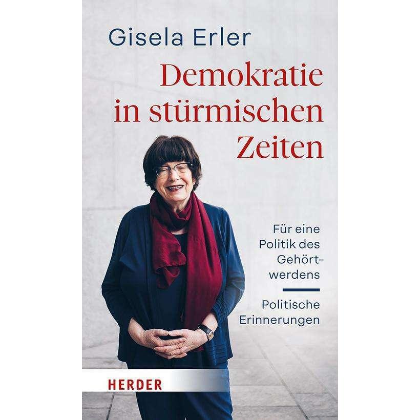 Demokratie in stürmischen Zeiten, Sachbücher von Gisela Erler