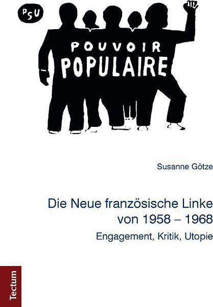 Produktbild Die Neue französische Linke von 1958 - 1968 (Deutsch, Susanne Götze, 2016)