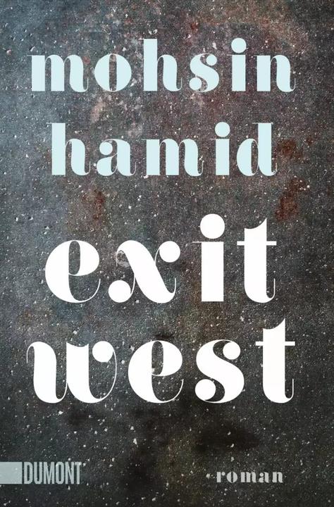 Produktbild Exit West (Deutsch, Mohsin Hamid, Monika Köpfer, 2018)