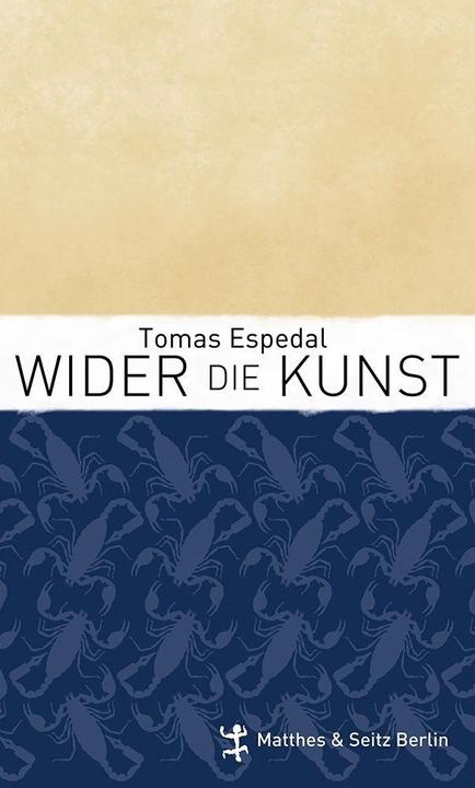 Produktbild Wider die Kunst (Deutsch, Tomas Espedal, 2015)