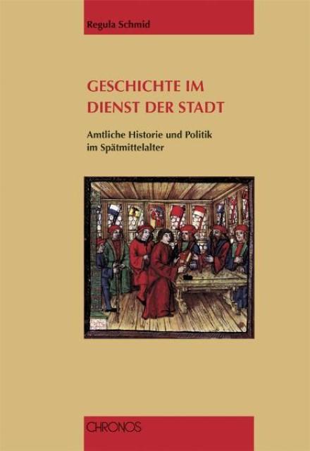 Produktbild Geschichte im Dienst der Stadt (Deutsch, Regula Schmid, 2009)