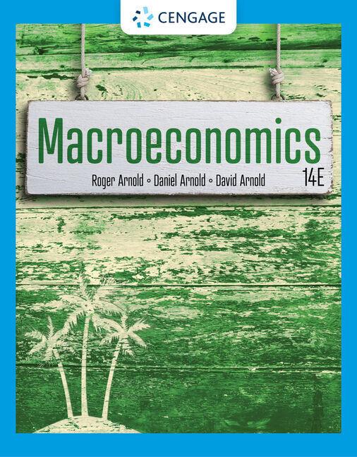 Arnold:Macroeconomics (Daniel Arnold, David Arnold, Roger A. Arnold, 2022)