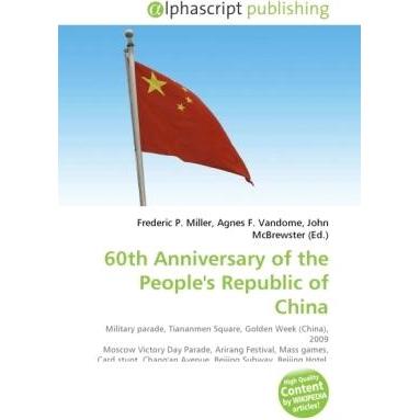 60th Anniversary of the People's Republic of China, Fachbücher von Agnes F. Vandome, Frederic P. Miller, John McBrewster