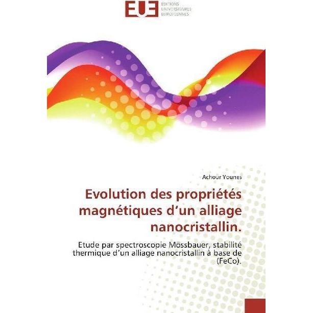 Evolution des propriétés magnétiques d'un alliage nanocristallin., Fachbücher von Achour Younes