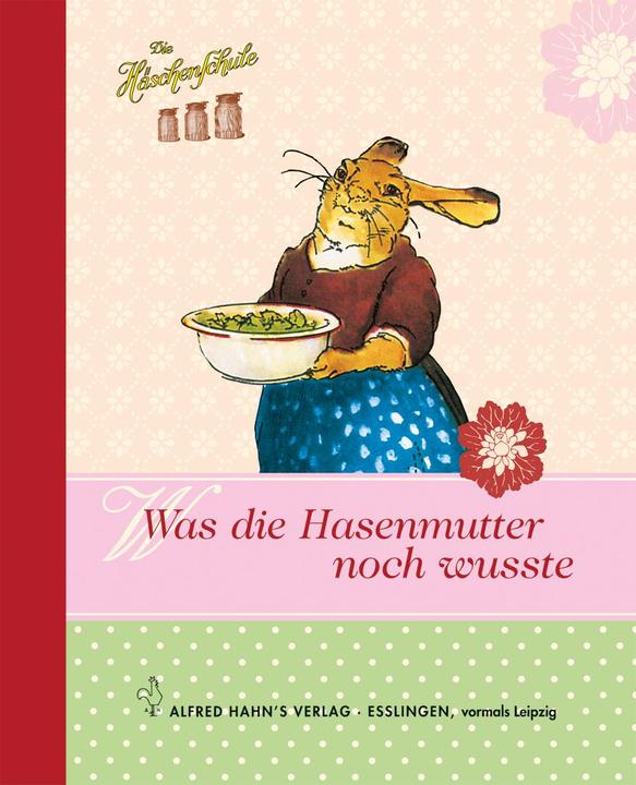 Produktbild Die Häschenschule: Was die Hasenmutter noch wusste (Deutsch, Fritz Koch-Gotha, 2008)