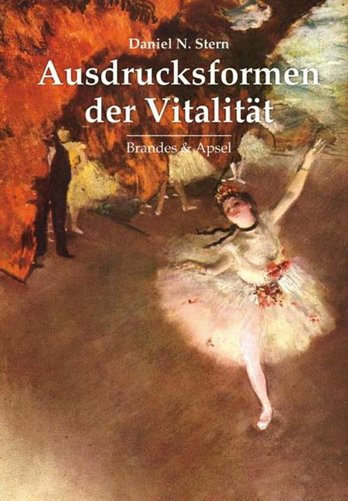 Produktbild Ausdrucksformen der Vitalität (Deutsch, Daniel N. Stern, 2011)