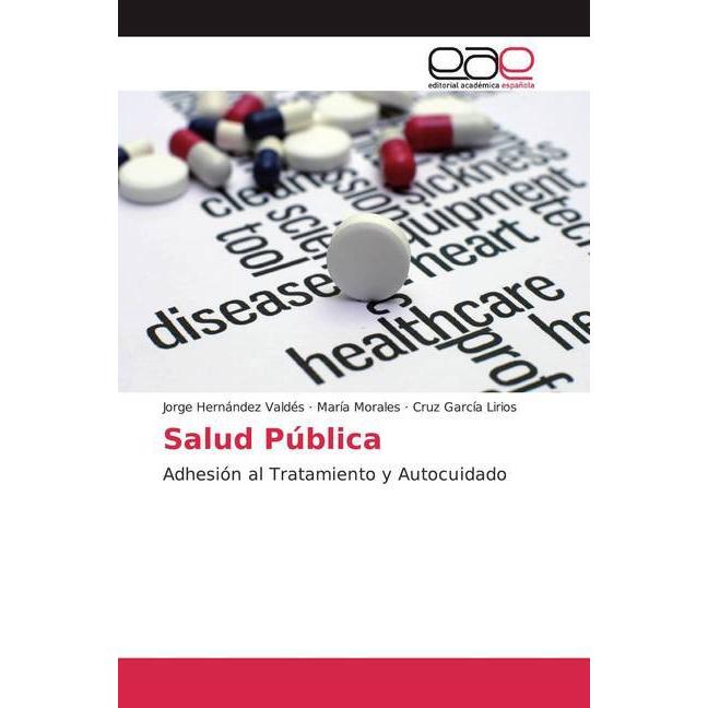 Salud Pública, Fachbücher von Jorge Hernández Valdés, María Morales, Cruz García Lirios