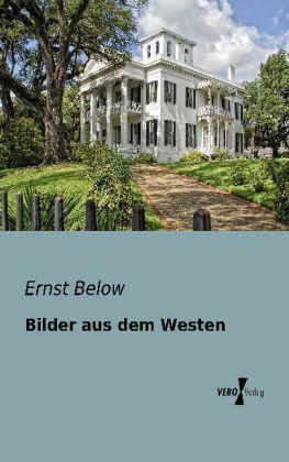 Produktbild Bilder aus dem Westen (Deutsch, Ernst Below, 2013)