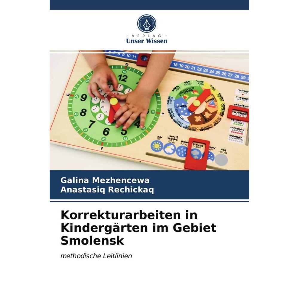 Korrekturarbeiten in Kindergärten im Gebiet Smolensk, Fachbücher von Galina Mezhencewa, Anastasiq Rechickaq