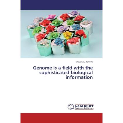 Genome is a field with the sophisticated biological information, Fachbücher